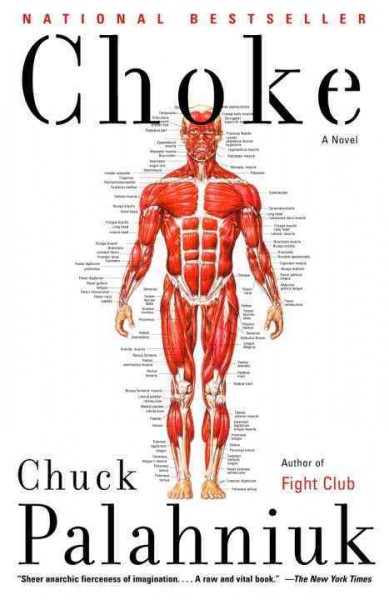 Choke : a novel / Chuck Palahniuk.