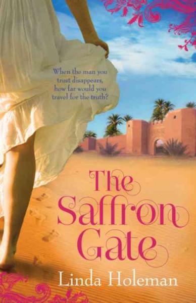 The saffron gate / Linda Holeman.