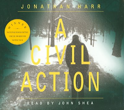 A civil action [sound recording] / Jonathan Harr.