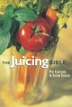 The juicing bible  Cover Image