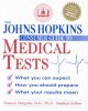 Go to record The Johns Hopkins consumer guide to medical tests : what y...