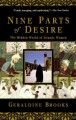 Nine parts of desire the hidden world of Islamic women  Cover Image