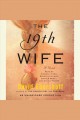 The 19th wife a novel  Cover Image