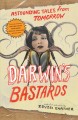 Darwin's bastards astounding tales from tomorrow  Cover Image