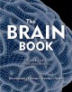 Go to record The brain book : development, function, disorder, health