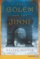 The golem and the jinni : a novel  Cover Image