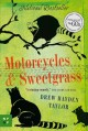 Go to record Motorcycles & sweetgrass : a novel