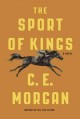 The sport of kings : a novel  Cover Image