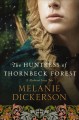 The huntress of Thornbeck Forest  Cover Image