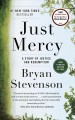 Just mercy : a story of justice and redemption  Cover Image