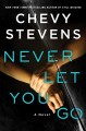 Never let you go : a novel  Cover Image