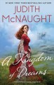A kingdom of dreams : a Westmoreland Dynasty saga novel  Cover Image