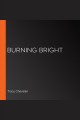 Burning bright Cover Image