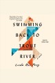Swimming back to Trout River : a novel  Cover Image