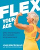 Go to record Flex your age : defy stereotypes and reclaim empowerment