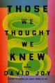 Go to record Those we thought we knew : a novel