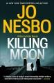 Killing moon : a novel  Cover Image