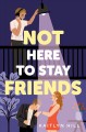 NOT HERE TO STAY FRIENDS. Cover Image