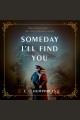 Someday I'll find you  Cover Image