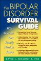 The bipolar disorder survival guide : what you and your family need to know  Cover Image