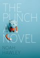 The punch : a novel  Cover Image